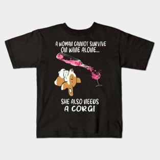 A Woman Cannot Survive On Wine Alone (268) Kids T-Shirt